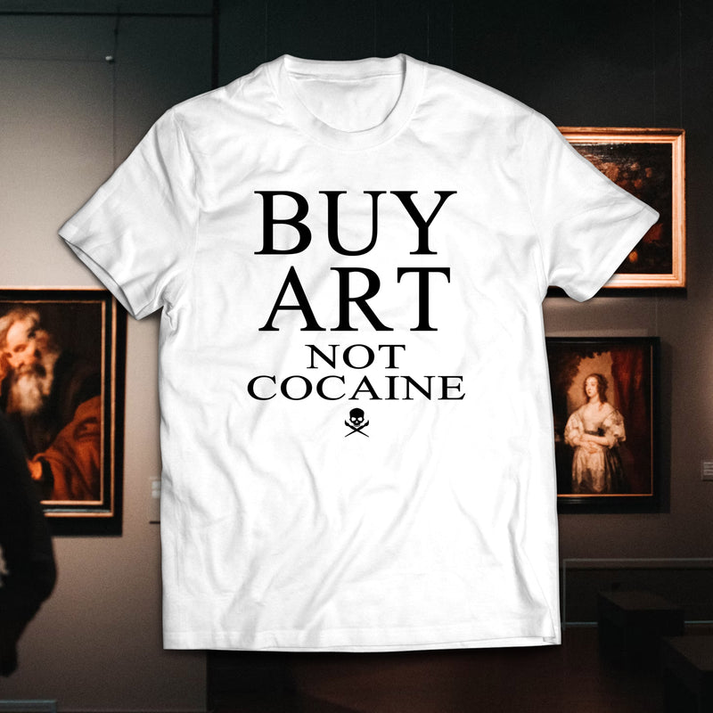 BUY ART NOT COCAINE T-SHIRT