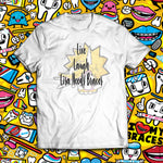 LIVE LAUGH LISA T-SHIRT