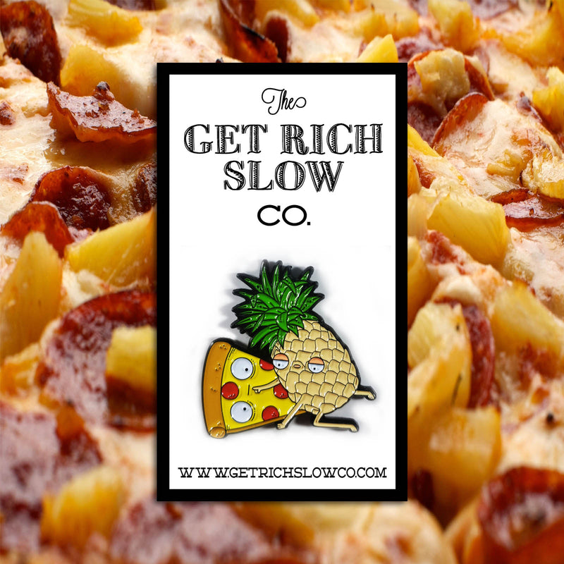 DIRTY SECRETS (PINEAPPLE ON PIZZA) 1.5" PIN